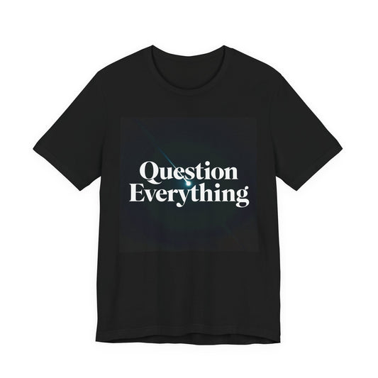 Question Everything | Shooting Star T-Shirt | EchoVoid