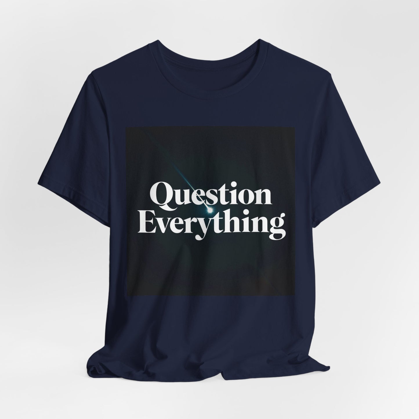 Question Everything | Shooting Star T-Shirt | EchoVoid