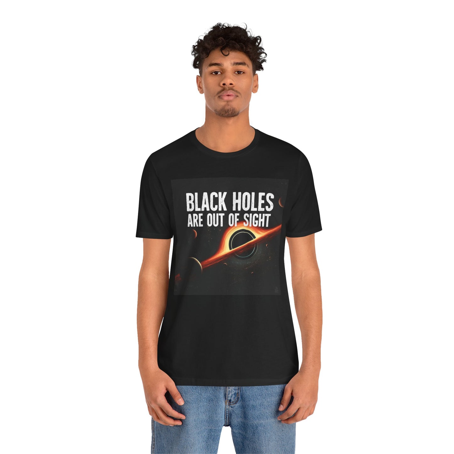 Black Holes Are Out of Sight | Funny Space T-Shirt | EchoVoid